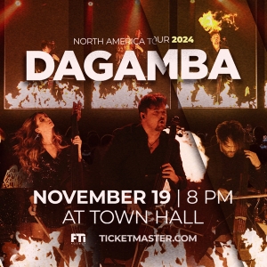 DAGAMBA to Make North American Debut at New York City's Town Hall