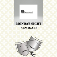 Theatre 40 Presents Spring Seminars Series Photo