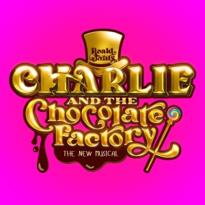CHARLIE AND THE CHOCOLATE FACTORY Multi-Year International Tour to Launch This Fall Photo