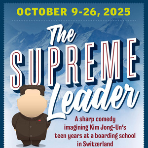 East Coast Premiere Of THE SUPREME LEADER to be Presented at Mile Square Theatre Photo