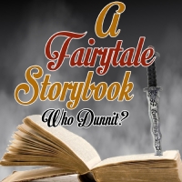 Way Off Broadway To Host A FAIRYTALE STORYBOOK WHO DUNNIT? Video