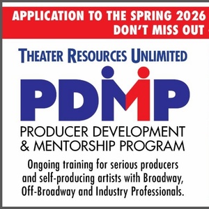 Slots Still Available For Theater Resources Unlimited Producer Development & Mentorsh Photo