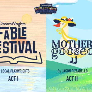 MOTHER GOOSED and New Fable Festival to Open at DreamWrights Photo