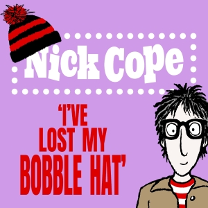 Review: I’VE LOST MY BOBBLE HAT! A NICK COPE FAMILY SHOW, Leicester Square Theatre Photo