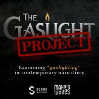 Sound Theatre to Kick Off GASLIGHT PROJECT Series Featuring Cast Talkbacks, Comedy Sets & Photo