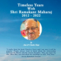 Selfless Self Press Releases WHO AM I? and TIMELESS YEARS WITH SHRI RAMAKANT MAHRAJ 2 Photo