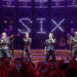 SIX THE MUSICAL LIVE! Filmed Performance Tickets Now Available Photo