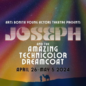 Arts Bonita Young Actors Theatre to Hold Auditions For JOSEPH AND THE AMAZING TECHNICOLOR DREAMCOAT