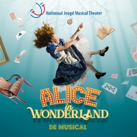 BWW Feature: NIEUWE FAMILIEMUSICAL ALICE IN WONDERLAND KOMEND SEIZOEN TE ZIEN IN DE THEATERS at National Tour