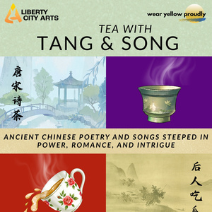 Wear Yellow Proudly And Liberty City Arts Present Tea With Tang And Song Photo