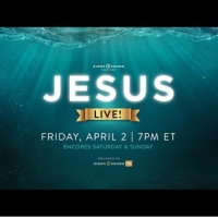 Sight & Sound Announces Live Broadcast of JESUS for Easter