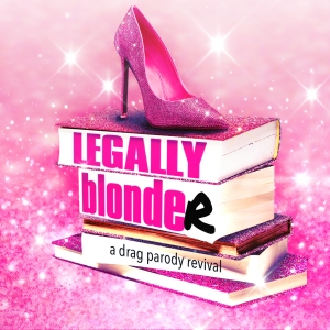 LEGALLY BLONDE(R) Drag Parody Musical Comes to Indy Drag Theatre Photo