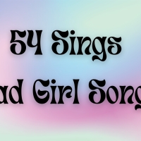 Samantha Pauly, Jerusha Cavazos & More to Star in 54 SINGS SAD GIRL SONGS Photo