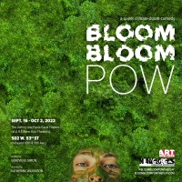Climate Change Comedy BLOOM BLOOM POW to Have World Premiere at A.R.T./NY Theatres in Photo