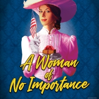 Oscar Wilde's A WOMAN OF NO IMPORTANCE Comes To The Walnut Photo