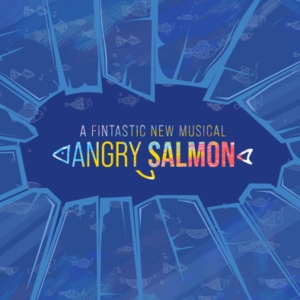 ANGRY SALMON Comes to The Bridewell Theatre in August Photo
