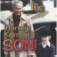 BWW Feature: OMG! IT'S HARVEY KORMAN'S SON! available in Hardcover Photo