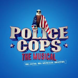 EDINBURGH 2023: Review: POLICE COPS: THE MUSICAL, Assembly George Square Studios Photo