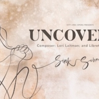 City Lyric Opera Presents NY Premiere Of Lori Laitman's UNCOVERED Photo