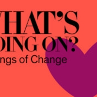 Review: WHAT'S GOING ON?: SONGS OF CHANGE Hits All the Right Notes at 92nd St. Y