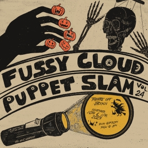 Post-Halloween Spookiness Abounds At FUSSY CLOUD PUPPET SLAM VOL 24 - “THAT'S PRETTY Photo