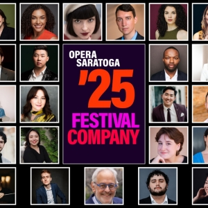 Opera Saratoga Unveils Cast & Creative Teams For 2025 Summer Festival Photo