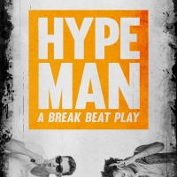 Tickets Are Now On Sale for Company One Theatre's HYPE MAN: A BREAK BEAT PLAY and…