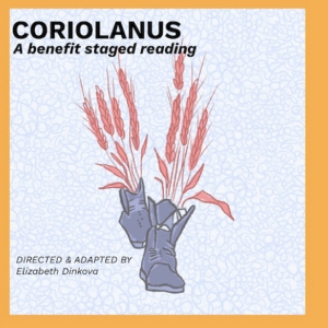 Shakespeare In The Woods To Present Benefit Staged Reading Of CORIOLANUS
