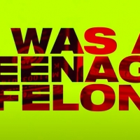 VICE TV Announces Season Two of I WAS A TEENAGE FELON