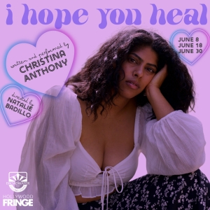 Christina Anthony's I HOPE YOU HEAL to Open This June At The Broadwater Second Stage