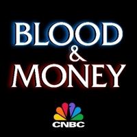 BLOOD & MONEY Docu-Series From Dick Wolfe to Premiere on CNBC Video