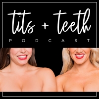 Tits And Teeth Podcast Returns For Season Three Photo