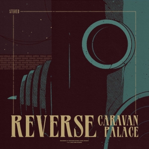 Caravan Palace Release 'Reverse' Single Video