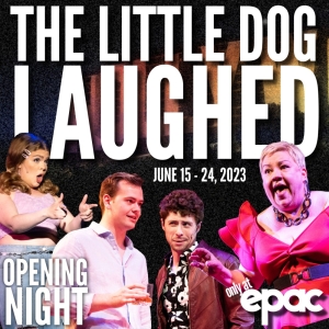Review: THE LITTLE DOG LAUGHED at EPAC