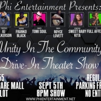 Phi Entertainment Presents the Unity in the Community Drive In Theater Showcase Photo