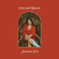 Emily Scott Robinson's New Album 'American Siren' Out October 29