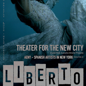 LIBERTO Debuts in New York at Theater for the New City This February