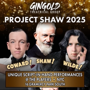 Gingold Theatrical Group Announces 20th Season Of PROJECT SHAW Photo