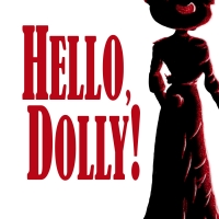 Way Off Broadway Will Say HELLO, DOLLY! This Spring Photo