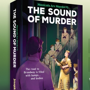 New Broadway Mystery Novel, The Sound of Murder, Now Available For Pre-order Interview