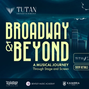 BROADWAY AND BEYOND: A MUSICAL JOURNEY THROUGH STAGE AND SCREEN Comes to Kuala Lumpur