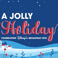 Paper Mill Playhouse to Bring Holiday Magic With A JOLLY HOLIDAY: CELEBRATING…