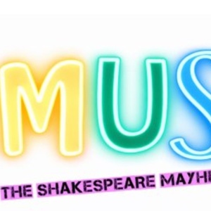MUSE: THE SHAKESPEARE MAYHEM MUSICAL to be Presented at Edinburgh Festival Fringe Photo