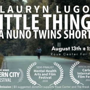 Raue Center's Film Series Presents Award-Winning Short Film LITTLE THINGS Photo