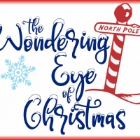 Orphan Girl Children's Theatre Presents THE WONDERING EYE OF CHRISTMAS