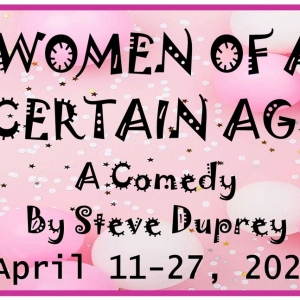 WOMEN OF A CERTAIN AGE to be Presented at Carpenter Square Theatre Photo