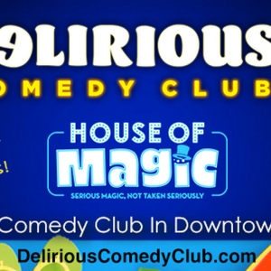 Delirious Comedy Club and House of Magic Bring Live Comedy and Illusion to Downtown L Photo