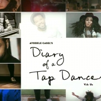VIDEO: Stream the Series Finale of Ayodele Casel's Diary of a Tap Dancer V.6: Us Photo