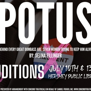 Pharmacy Theatre to Hold Auditions For POTUS in July