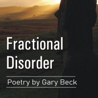 Gary Becks New Poetry Book 'Fractional Disorder' Released Photo